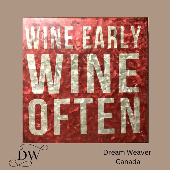 Wine Early Wine Often | Metal Block Sign - Picture 1 of 1